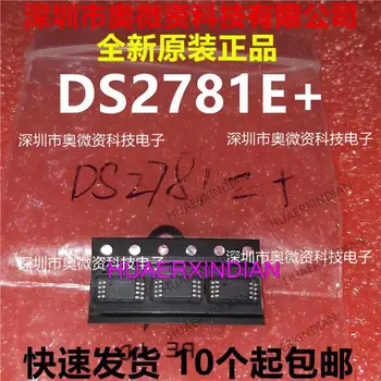 10 шт. новых оригинальных микросхем DS2781E + T IC