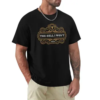 The Hell I Won't - футболка темных цветов для мальчика, футболки для мальчиков, летний топ, милые топы, мужские футболки в стиле хип-хоп