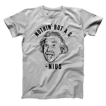 Nothin But A Genius Забавный научный гик Физика наука Серая базовая мужская футболка