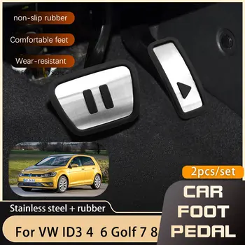 Автомобильные Ножные Педали Для Volkswagen VW Golf 7 8 MK7 MK8 ID.3 ID.4 ID.5 ID.6 Cupra Born Сцепление Газ Тормоз Нескользящая Педаль Автомобильная Накладка
