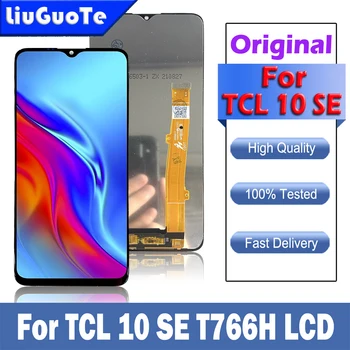 ЖК-дисплей Для TCL 10 SE T766 T766H T766J T766U T766A ЖК-дисплей С Сенсорным Экраном Дигитайзер В Сборе Замена Для TCL 10SE LCD