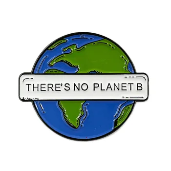 Нет эмалированных булавок Planet B, Значка Защитника окружающей среды, броши, украшения для одежды и шляпы